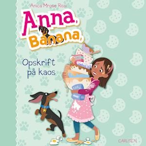 Anna, Banana 6: Opskrift på kaos