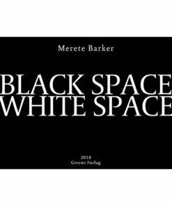 Black Space White Space - Merete Barker - Bog