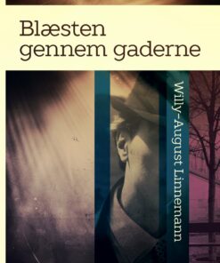 Blæsten Gennem Gaderne - Willy-august Linnemann - Bog