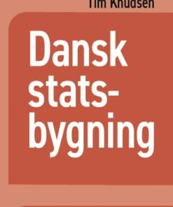 Dansk Statsbygning - Tim Knudsen - Bog