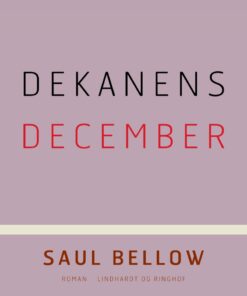 Dekanens December - Saul Bellow - Bog