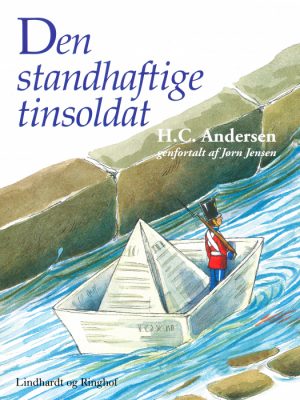 Den standhaftige tinsoldat (E-bog)