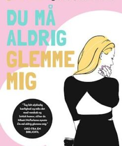 Du må aldrig glemme mig