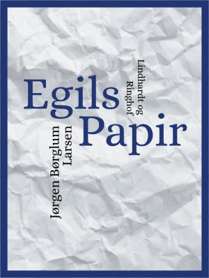 Egils Papir - Jørgen Børglum Larsen - Bog