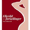 Ellevild - fortællinger
