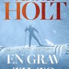 En Grav Til To - Anne Holt - Bog