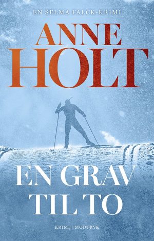 En Grav Til To - Anne Holt - Bog