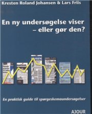 En Ny Undersøgelse Viser - Eller Gør Den? - Kresten Roland Johansen - Bog