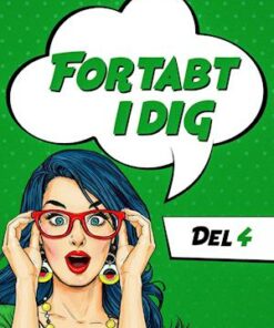 Fortabt I Dig 4