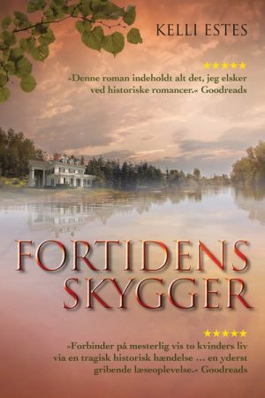 Fortidens Skygger - Kelli Estes - Bog