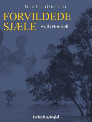 Forvildede Sjæle - Ruth Rendell - Bog
