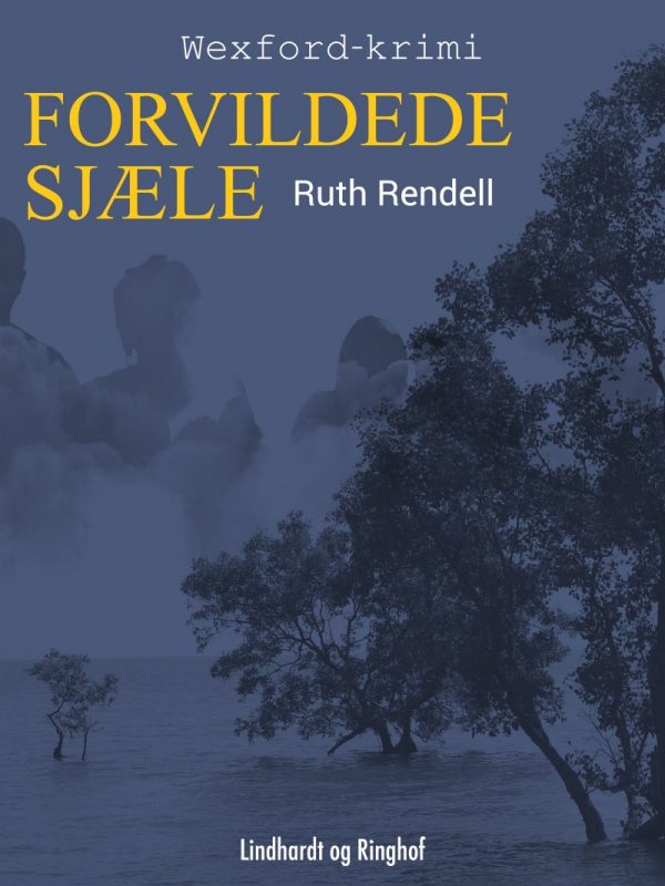 Forvildede Sjæle - Ruth Rendell - Bog