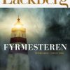 Fyrmesteren - Camilla Läckberg - Bog