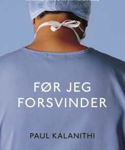 Før Jeg Forsvinder - Paul Kalanithi - Bog