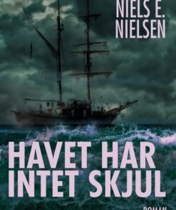 Havet Har Intet Skjul - Niels E. Nielsen - Bog