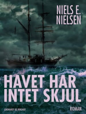 Havet Har Intet Skjul - Niels E. Nielsen - Bog