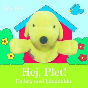 Hej Plet! En Bog Med Hånddukke - Eric Hill - Bog