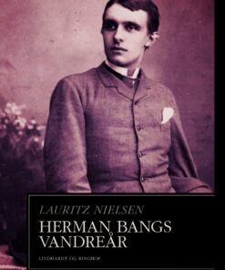 Herman Bangs Vandreår - Lauritz Nielsen - Bog