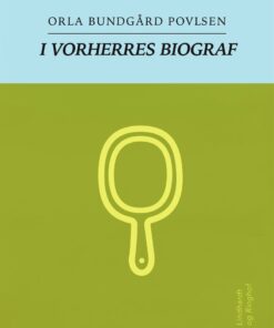 I Vorherres Biograf - Orla Bundgård Povlsen - Bog