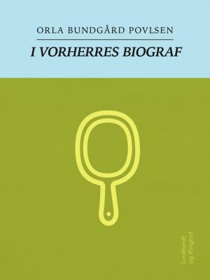 I Vorherres Biograf - Orla Bundgård Povlsen - Bog