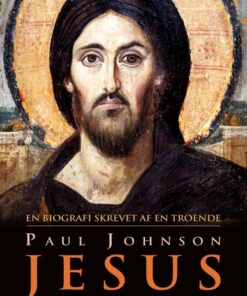 Jesus - En Biografi Skrevet Af Troende - Paul Johnson - Bog