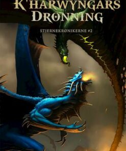 Kharwyngars dronning - Stjernekrønikerne 2