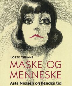 Maske Og Menneske - Lotte Thrane - Bog