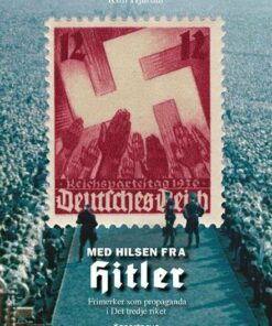 Med Hilsen Fra Hitler - Kim Hjardar - Bog