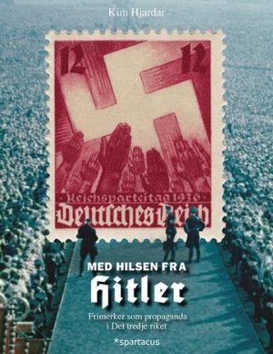 Med Hilsen Fra Hitler - Kim Hjardar - Bog