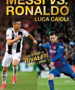 Messi Eller Ronaldo - Luca Caioli - Bog
