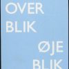 Overblik - øjeblik - Pernelle Maegaard - Bog