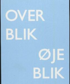 Overblik - øjeblik - Pernelle Maegaard - Bog