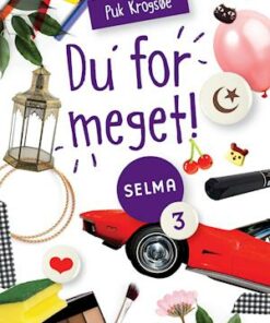 Selma (3) - Du for meget!