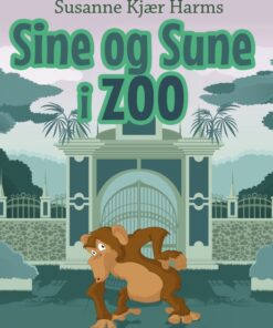 Sine og Sune i zoo (E-bog)