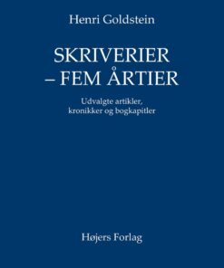 Skriverier - Fem årtier - Henri Goldstein - Bog