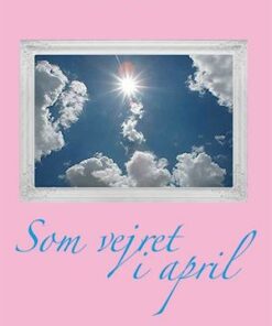 Som vejret i april