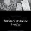 Struktur I En Hektisk Hverdag - Christiane Hoff Kindberg - Bog