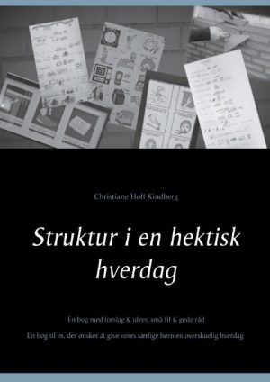 Struktur I En Hektisk Hverdag - Christiane Hoff Kindberg - Bog