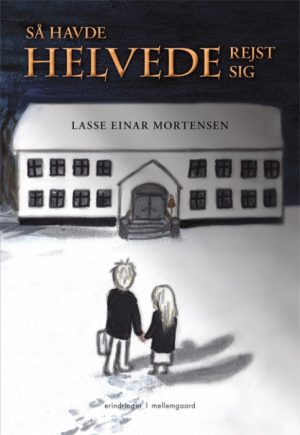 Så havde helvede rejst sig (Bog)