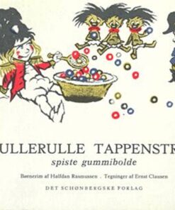 Tullerulle tappenstreg spiste gummibolde (Bog)