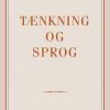 Tænkning Og Sprog - Lev Semenovich Vygotsky - Bog