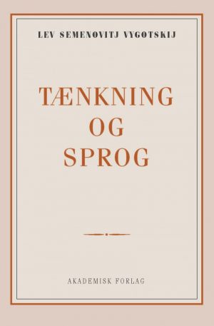 Tænkning Og Sprog - Lev Semenovich Vygotsky - Bog