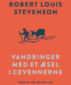 Vandringer Med Et æsel I Cevennerne - Robert Louis Stevenson - Bog