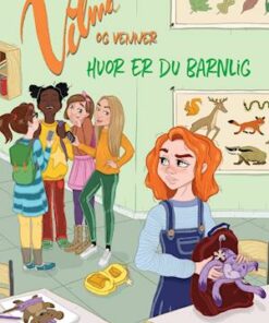 Vilma og venner (3) - Hvor er du barnlig!