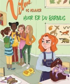 Vilma og venner (3) - Hvor er du barnlig!