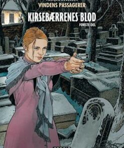 Vindens passagerer - Kirsebærrenes blod, første del