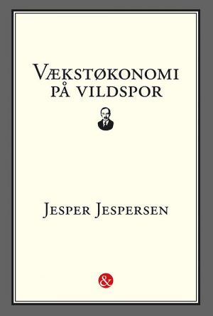 Vækstøkonomi På Vildspor - Jesper Jespersen - Bog