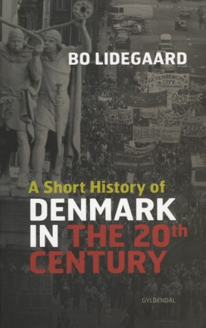 A Short History of Denmark in the 20th Century (E-bog)