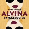 Alvina 1 - Skyggesøster - Chloé Esposito - Bog