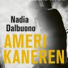 Amerikaneren - Nadia Dalbuono - Bog
